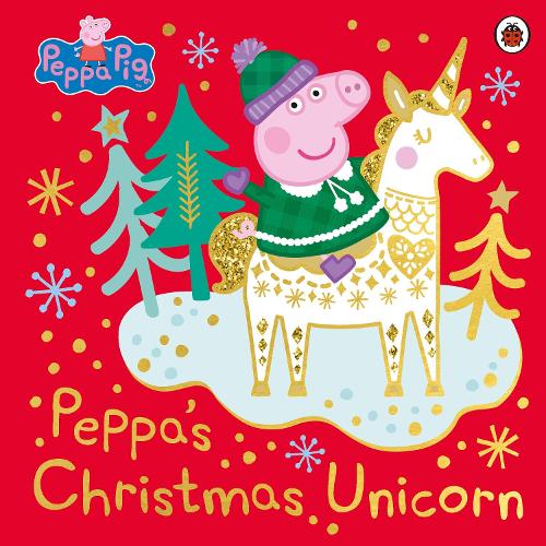 Peppa Pig: Peppa&#39;s Christmas Unicorn