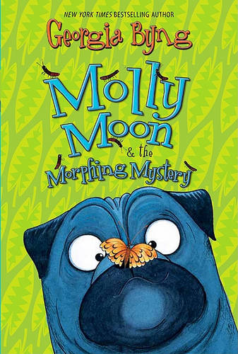 Molly Moon &amp; the Morphing Mystery