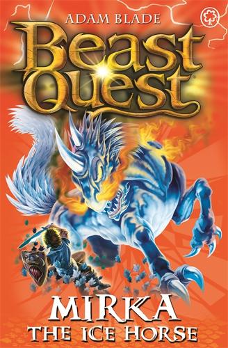 Beast Quest: Mirka the Ice Horse: Series 12 Book 5