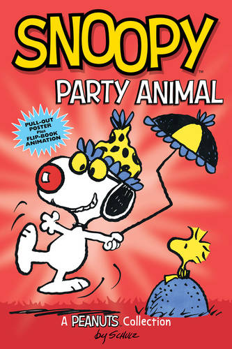 Snoopy: Party Animal  (PEANUTS AMP! Series Book 6)