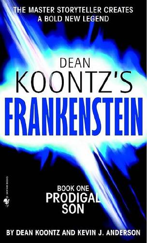 Dean Koontz&#39;s Frankenstein: Prodigal Son: Book One: Book one: Prodigal Son