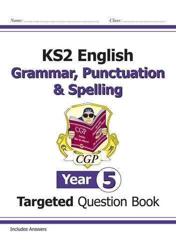 KS2 English Targeted Question Book: Grammar, Punctuation &amp; Spelling - Year 5