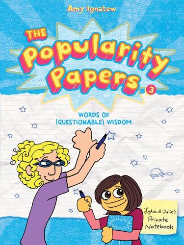 The Popularity Papers Book 3