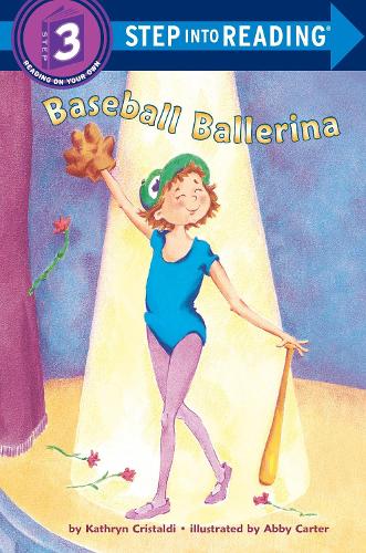 Baseball Ballerina: Step Into Reading 3