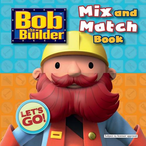Bob the Builder: Mix &amp; Match Book