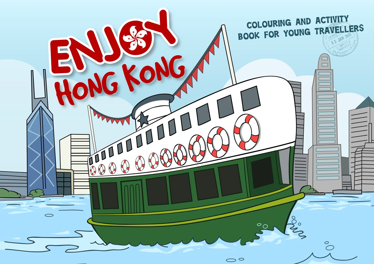 Enjoy Hong Kong: Colouring and Activity Book for Young Travellers