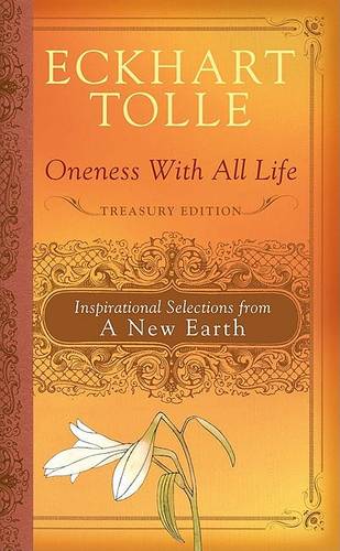 Oneness with All Life: Inspirational Selections from a New Earth