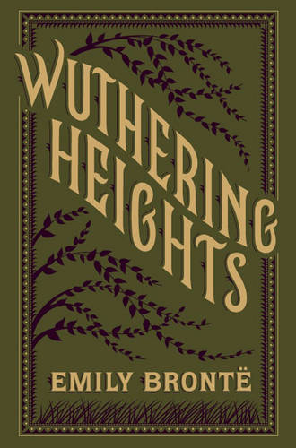 Wuthering Heights: (Barnes &amp; Noble Collectible Classics: Flexi Edition)