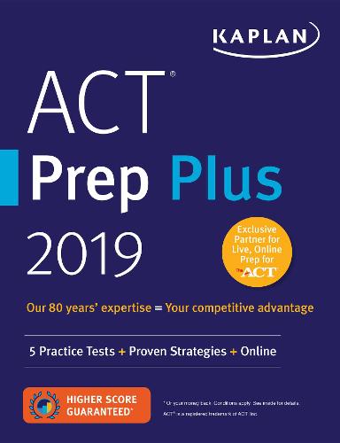 ACT Prep Plus 2019: 5 Practice Tests + Proven Strategies + Online