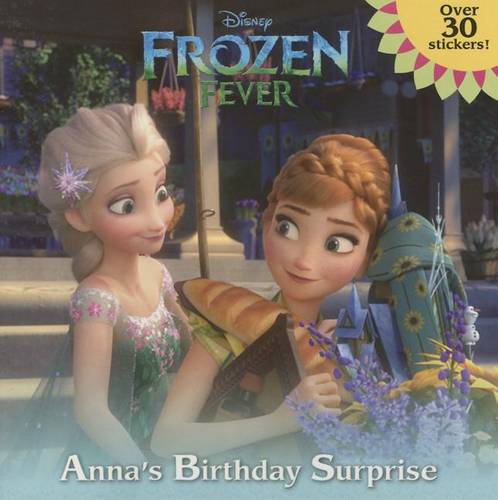 Frozen Fever: Anna&#39;s Birthday Surprise (Disney Frozen)