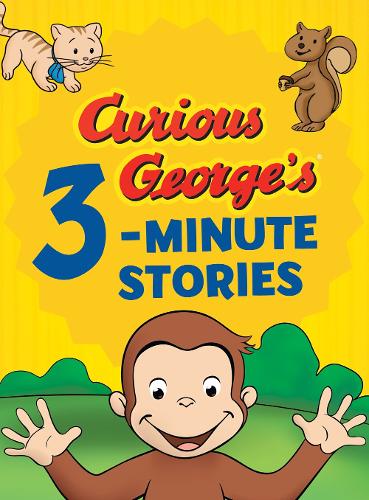 Curious George&#39;s 3-minute Stories