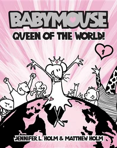 Babymouse: No.1: Queen of the World