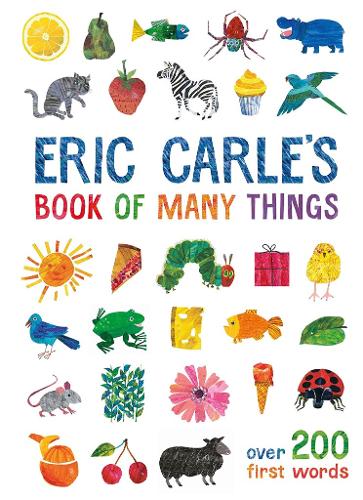 Eric Carle&#39;s Book of Many Things: Over 200 First Words