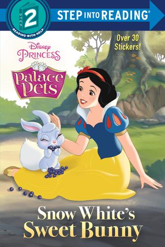 Snow White&#39;s Sweet Bunny (Disney Princess: Palace Pets)