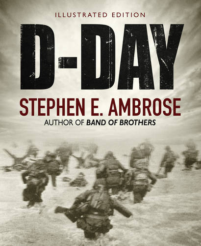 D-Day Illustrated Edition