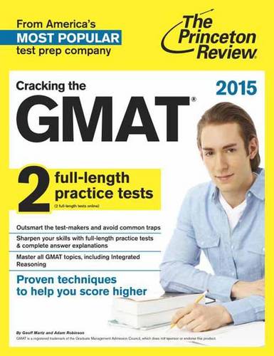 Cracking The Gmat With 2 Practice Tests, 2015 Edition