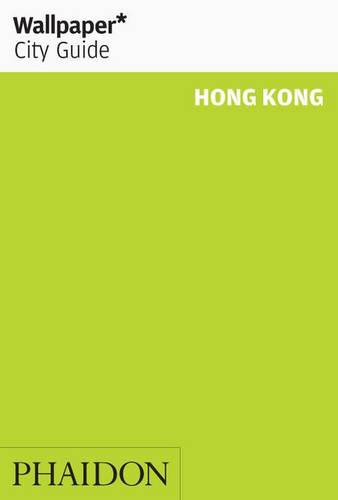 Wallpaper* City Guide Hong Kong 2014