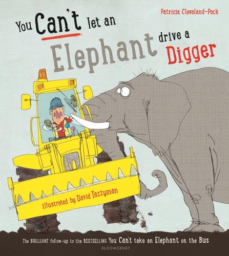 You Can&#39;t Let an Elephant Drive a Digger