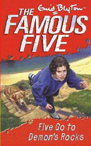 Famous Five: Five Go To Demon&#39;s Rocks: Book 19