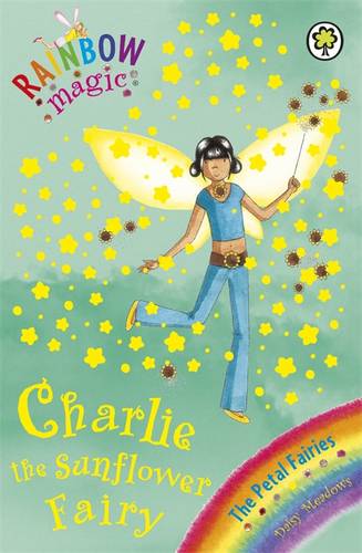 Rainbow Magic: Charlie the Sunflower Fairy: The Petal Fairies Book 4