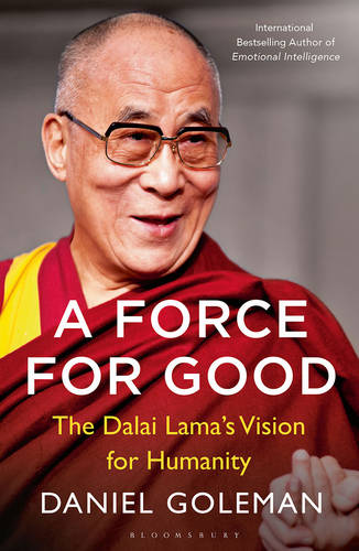 A Force for Good: The Dalai Lama&#39;s Vision for Our World