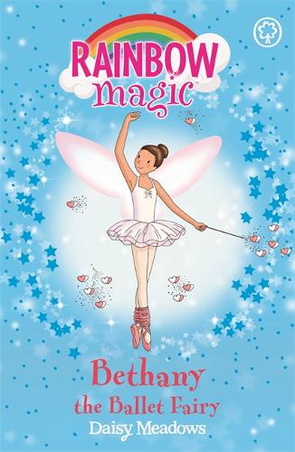 Rainbow Magic: Bethany The Ballet Fairy: The Dance Fairies Book 1