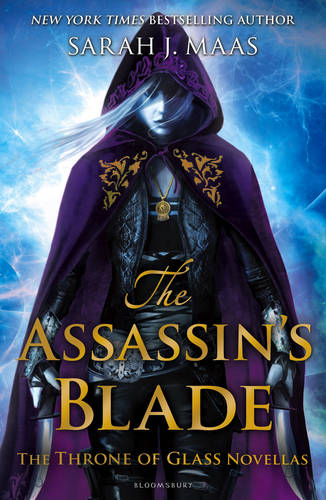 The Assassin&#39;s Blade: The Throne of Glass Novellas
