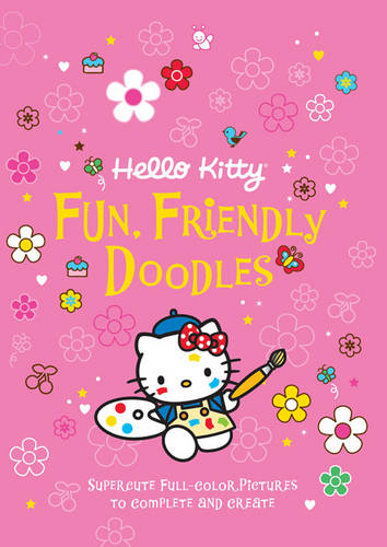 Hello Kitty Fun, Friendly Doodles
