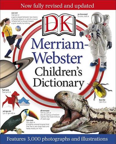 Merriam-Webster Children&#39;s Dictionary: Features 3,000 Photographs and Illustrations