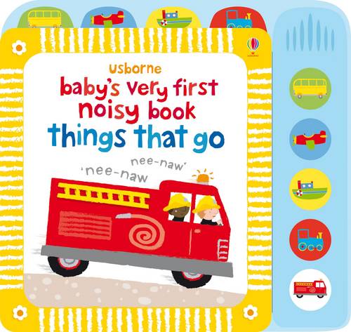 Baby&#39;s Very First Noisy Book Things that Go