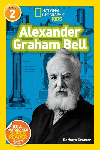 Nat Geo Readers Alexander Graham Bell Lvl 2