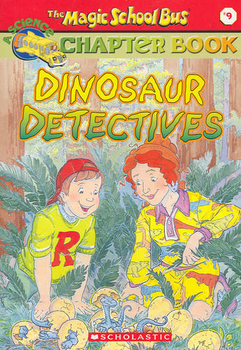 A Science Chapter Book: Dinosaur Detectives
