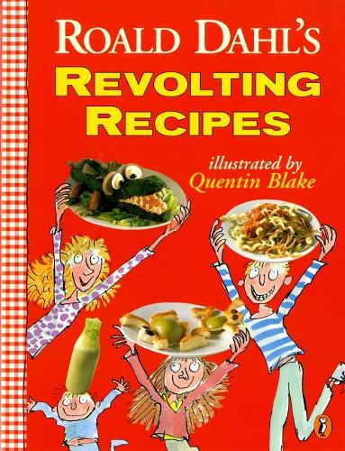 Roald Dahl&#39;s Revolting Recipes