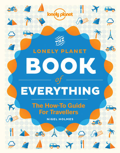 The Book of Everything: A Visual Guide to Travel and the World