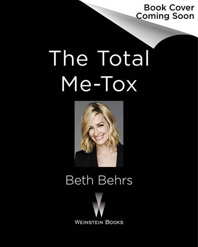 The Total Me-Tox: How to Ditch Your Diet, Move Your Body &amp; Love Your Life