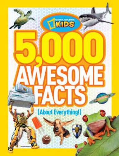 5,000 Awesome Facts (About Everything!) (5,000 Awesome Facts )