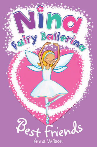 Nina Fairy Ballerina: Best Friends