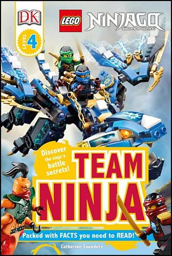 DK Readers L4: Lego Ninjago: Team Ninja: Discover the Ninja&#39;s Battle Secrets!