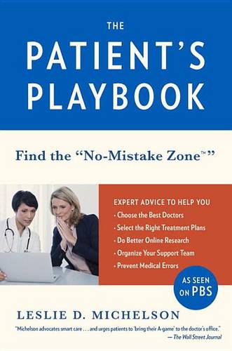 The Patient&#39;s Playbook: Find the &quot;no-Mistake Zone&quot;