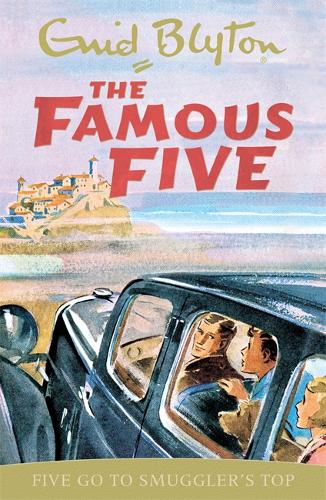 Famous Five: Five Go To Smuggler&#39;s Top: Book 4