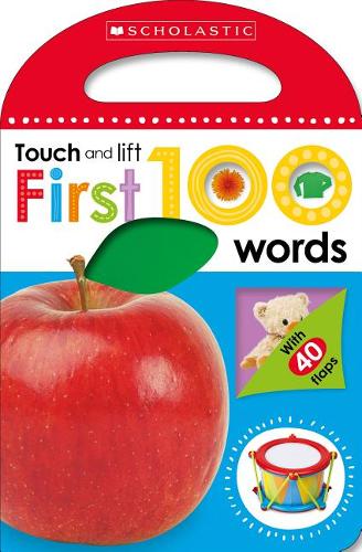 First 100 Words: Scholastic Early Learners (Touch and Lift)
