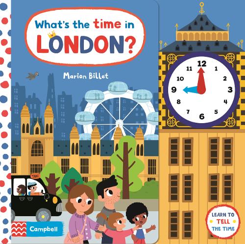 What&#39;s the Time in London?: A Tell-the-time Clock Book