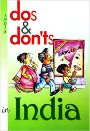 DOS &amp; Don&#39;ts in India
