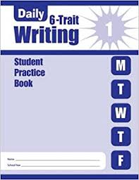 Daily 6-Trait Writing, Grade 1 Individual Student Practice Book