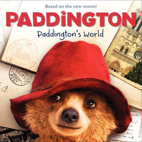 Paddington: Paddington&#39;s World