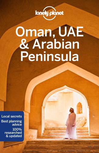Lonely Planet Oman, UAE &amp; Arabian Peninsula