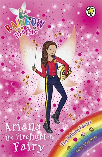Rainbow Magic: Ariana the Firefighter Fairy: The Helping Fairies Book 2