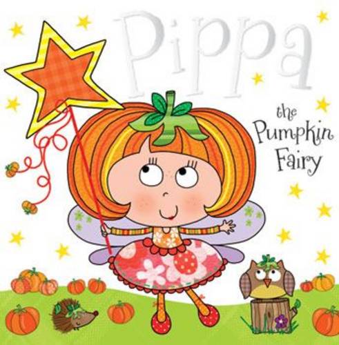 Pippa the Pumpkin Fairy: Fairy Story Books