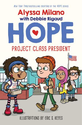 Project Class President (Alyssa Milano&#39;s Hope 