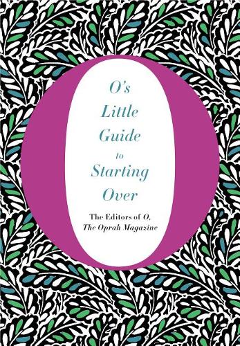 O&#39;s Little Guide to Starting Over